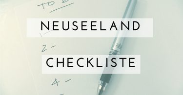 Neuseeland Checkliste für Familien