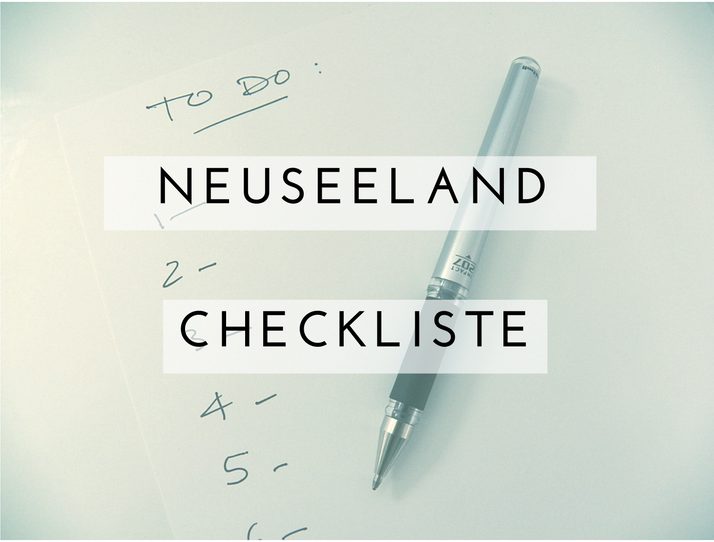 Neuseeland Checkliste für Familien