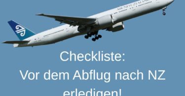 Checkliste Flug nach Neuseeland