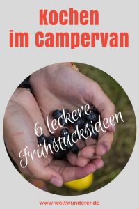 Frühstücksideen im Campervan Pinterest