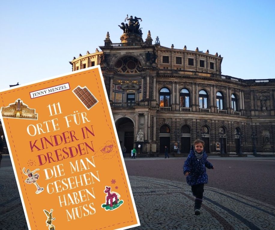 100 Tipps Fur Dresden Mit Kindern Der Reisefuhrer