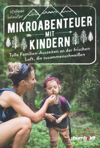 Mikroabenteuer mit Kindern Steffi Schindler