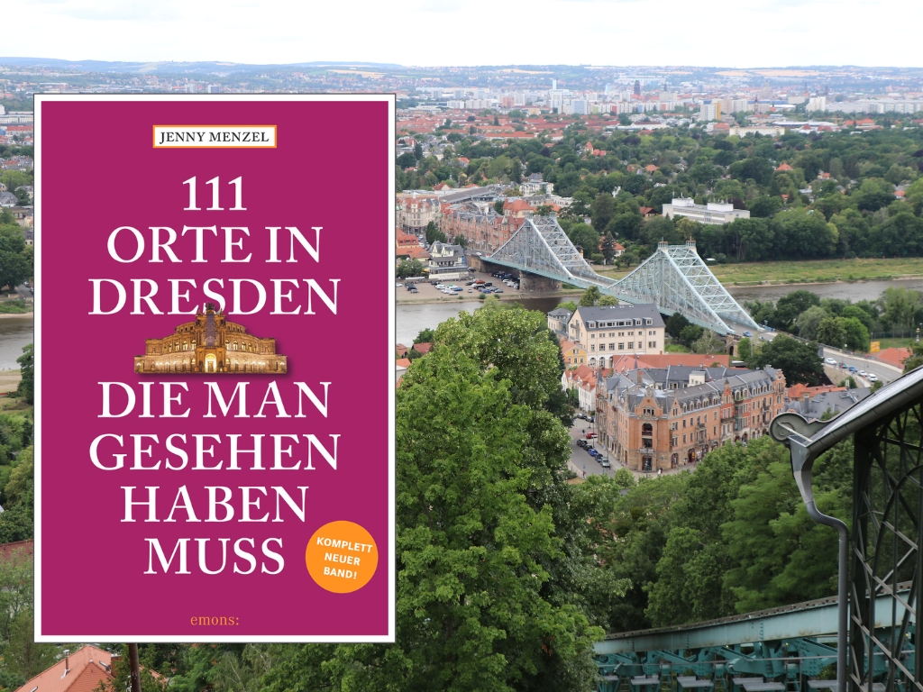 111 Orte in Dresden: Kennt ihr diese Geheimtipps? 20 111 Orte in Dresden Reiseführer Rezension